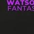 Kyle Watson Fantasy Official Audio