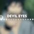 ZODIVK Devil Eyes Edit Audio