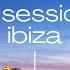 In Session Ibiza 030