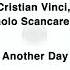 Cristian Vinci Paolo Scancarello Another Day Original Mix