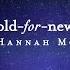 Old For New Lyric Video Hannah McClure Starlight