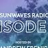 Sunwaves Radio 029 Hosted By Andrew Frenir