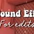 20 Sound Effects For Edits