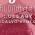 Sigala Paloma Faith Lullaby Calvo Remix Audio