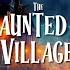 The Haunted Village 8 Hrs Of Spooky Halloween Town Music And Ghoulish Goodness