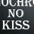 Monochrome No Kiss