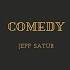 Jeff Satur Comedy Tragedy Version Lyrics