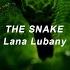 THE SNAKE Lana Lubany S L O W E D R E V E R B