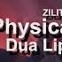 Dua Lipa X ZILITIK Physical Hyper Club Remix