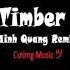 Timber Minh Quang Remix Nhạc Hot Tiktok 2022 Cường Music ツ