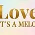 Love It S A Melody Official Song Ft Vizz English Love Song