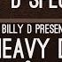 Heavy D The Boyz Now That We Found Love DJ Billy D Special Mix