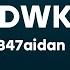 347aidan IDWK Lyrics