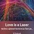 Love Is A Laser Ode To Laser Tag