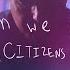 Citizens When We Pray Official Music Video