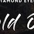 Diamond Eyes Hold On Lyrics