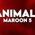Animals Maroon 5 Slowed Reverb