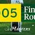 2005 Masters Tournament Final Round Broadcast