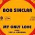 Bob Sinclar My Only Love Superfunk Remix Official