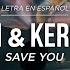 Lyrics Sabai Kermode Save You LETRA EN ESPAÑOL