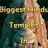 Top 10 Biggest Hindu Temples In The World Shorts