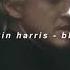 Calvin Harris John Newman Blame Slowed