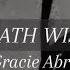 Death Wish Live From The O2 Arena Gracie Abrams Lyric Video