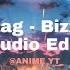 Traag Bizzey Audio Edit