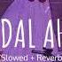 Issam Alnajjar Hadal Ahbek Slowed Reverb