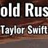 Taylor Swift Gold Rush Lyric Video