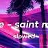 Move Saint Motel Slowed Reverb