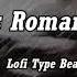 Hopeless Romantic Pt 2 Lufi Type Beat Lyrics