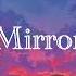 Mirror Loïc Nottet Slowed