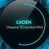 LUCIEN Dreamer Extended Mix Abora Progressive