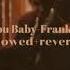 I Love You Baby Frank Sinatra Slowed Reverb