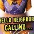 Hello Neighbor Is Calling Helloneighbor Calling Call Short