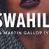 Swan Williams Martin Gallop Swahili Lyrics YouNotUs Remix