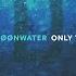 UNSECRET X MØØNWATER ONLY THE BEGINNING OFFICIAL AUDIO