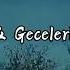 EZHEL GECELER BEGE GECELERİN DERDİ MİX