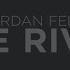 Jordan Feliz The River 1 HOUR