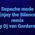 Depeche Mode Enjoy The Silence Remix By Dj Van Garderen