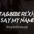 David Guetta Bebe Rexha J Balvin Say My Name Sped Up Reverb