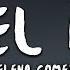 Selena Gomez Feel Me Lyrics
