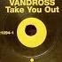 Luther Vandross Take You Out Karmadelic Take You There Mix