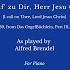 Bach Ich Ruf Zu Dir Herr Jesu Christ BWV 639 As Played By Alfred Brendel Im Westen Nichts Neues