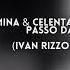 Mina Celentano A Un Passo Da Te Ivan Rizzo Remix