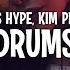 James Hype Kim Petras Drums Lyrics