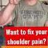 Want To Fix Your Shoulder Pain Try These 3 Stretches