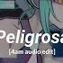 Peligrosa Tiktok Version Floyymenor Edit Audio