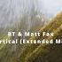 BT Matt Fax Vertical Extended Mix Music Housemusic Electronicmusic